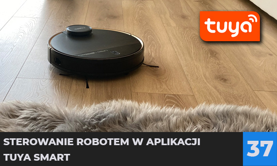 Sterowanie robotem sprzątającym w aplikacji Tuya Smart